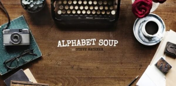 Alphabet Soup By Steve Wachner (highly recommend)