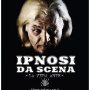 Bob Cassidy - Ipnosi da Scena - la vera arte By Bob Cassidy