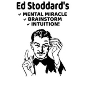 Ed Stoddard Mentalism By Ed Stoddard