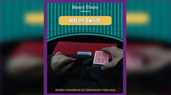 Instant Switch by Henry Evans