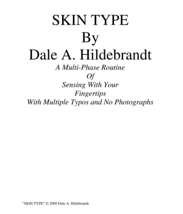 Skin Type by Dale A. Hildebrandt