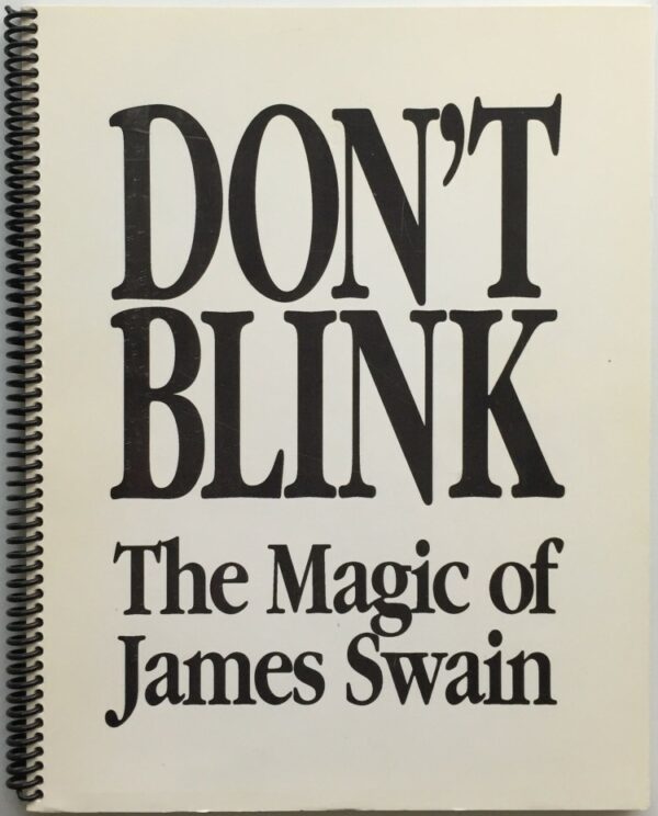 Don't Blink The Magic of James Swain by James Swain