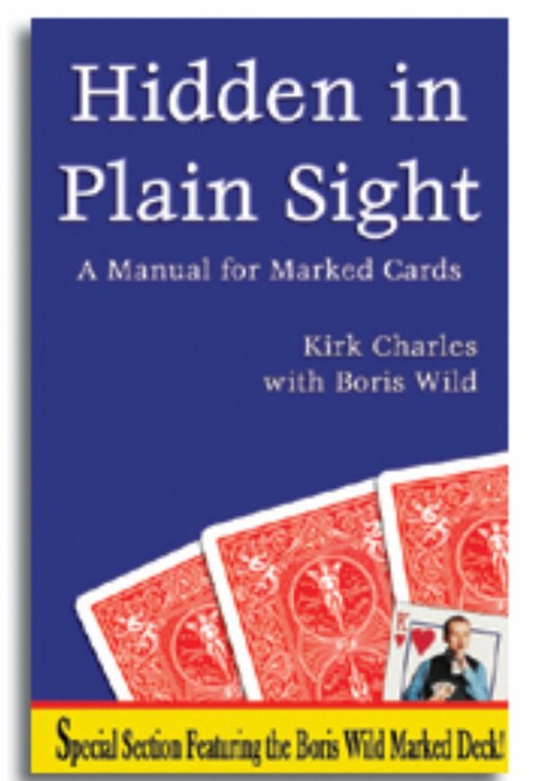 Hidden in Plain Sight by Kirk Charles with Boris Wild