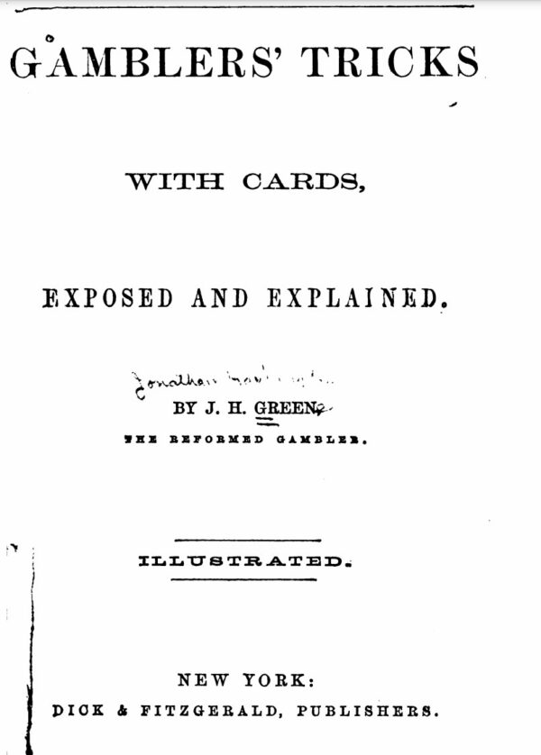 Gamblers' Tricks With Cards Exposed and Explained by Jonathan H. Green