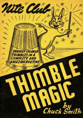Nite Club Thimble Magic by Chuck Smith