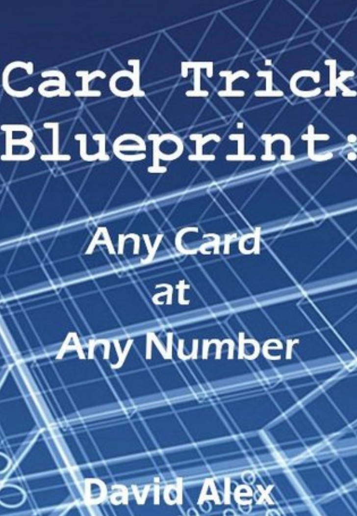 Card Trick Blueprint: Any Card at Any Number by David Alex