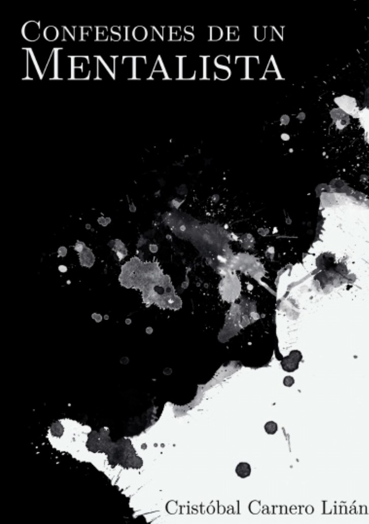 Confesiones de un Mentalista By Cristóbal Carnero Li?án