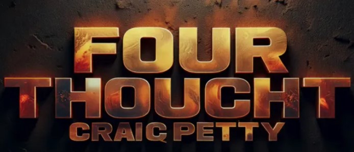 Four Thought by Craig Petty