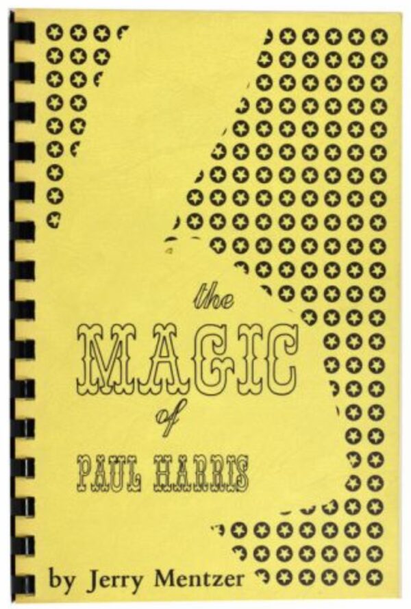 Jerry Mentzer – The Magic of Paul Harris