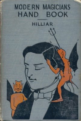 Modern Magicians Hand Book by William John Hilliar