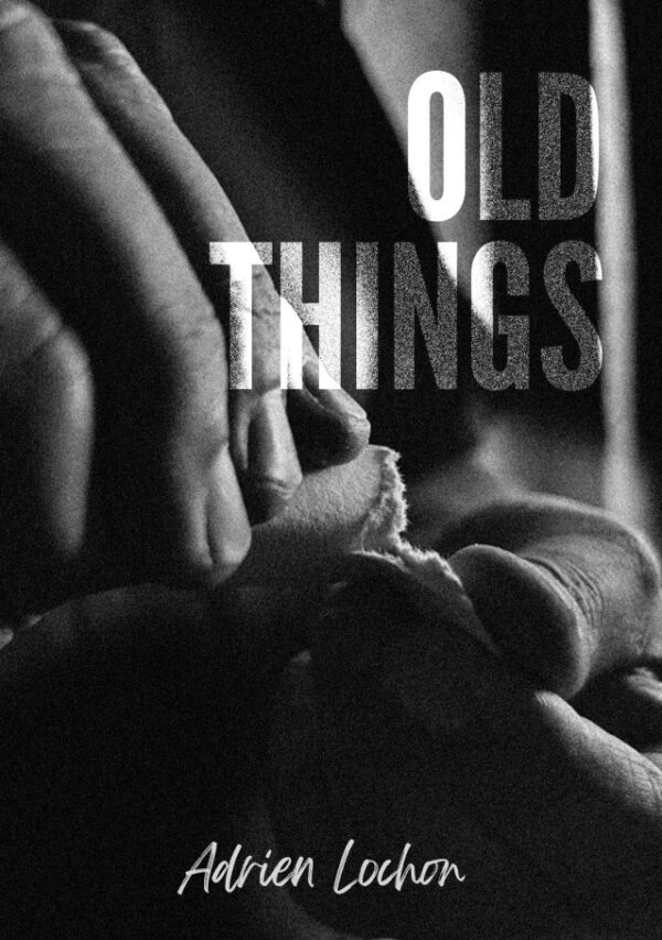 Old Things by Adrien Lochon