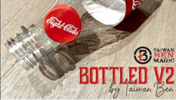 BOTTLED V2 by Taiwan Ben