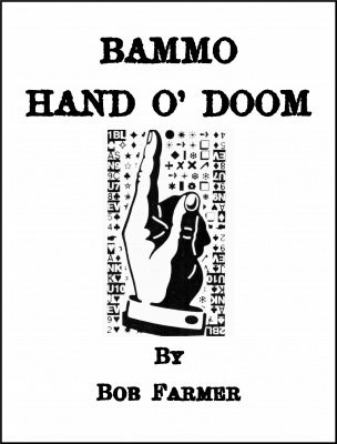 Bammo Hand O' Doom by Bob Farmer