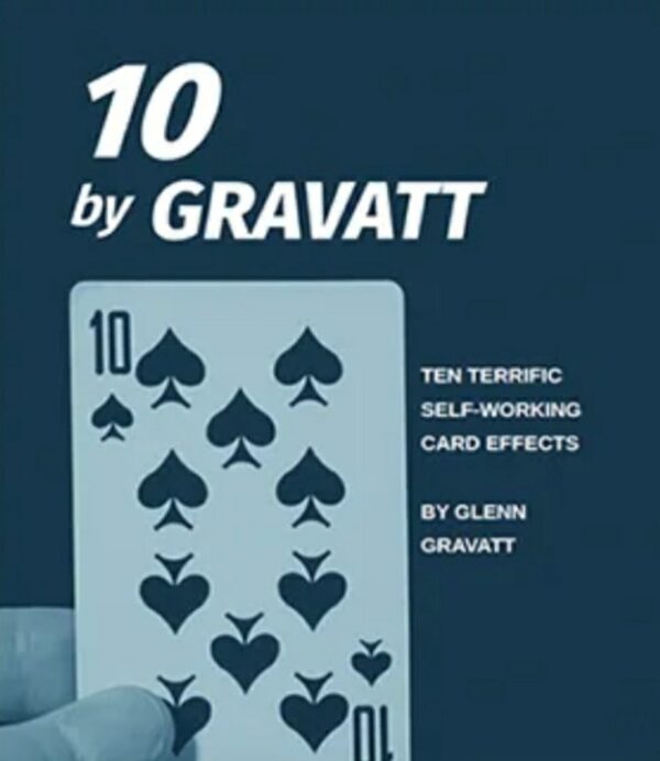 Ten Terrific Self-Working Card Effects by Glen Grvatt.
