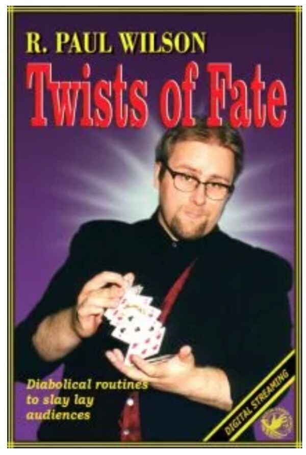 Twists Of Fate by R. Paul Wilson