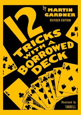 12 Tricks with a Borrowed Deck by Martin Gardner.