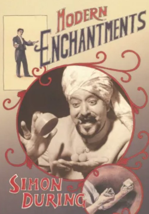 Modern Enchantments by Simon During