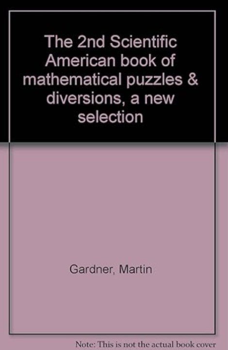 The 2nd Scientific American Book of Mathematical Puzzles Diversions.