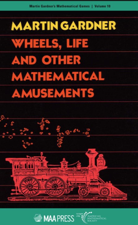 Wheels, Liife and Other Mathematical Amusements - Martin Gardner