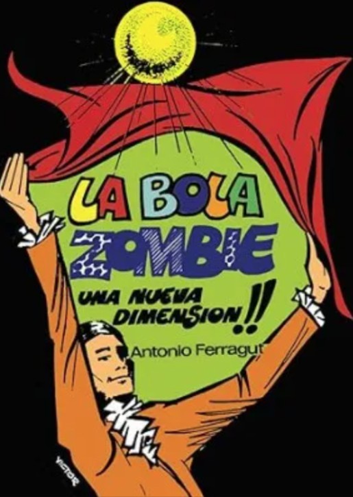 Antonio Ferragut - La bola zombie (Spanish)