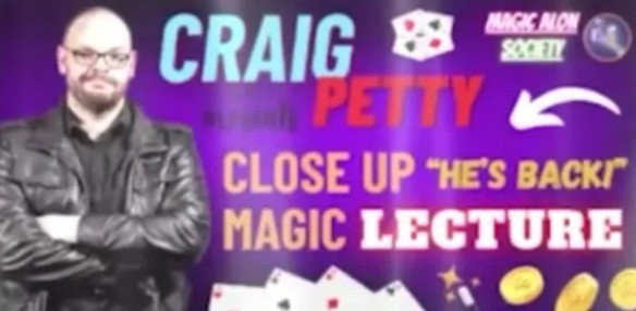 Craig Petty - Close Up Magic Lecture