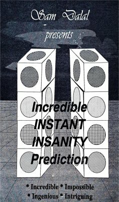Incredible Instant Insanity Prediction by Sam Dalal