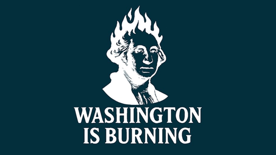 Washington is Burning by Ty Gallenbeck