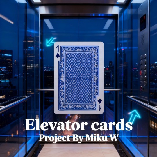 Elevator cards Project By Miku W