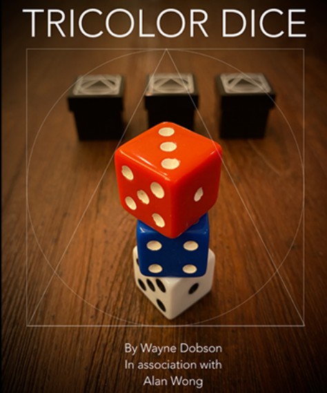 TRICOLOR DICE by Wayne Dobson and Alan Wong