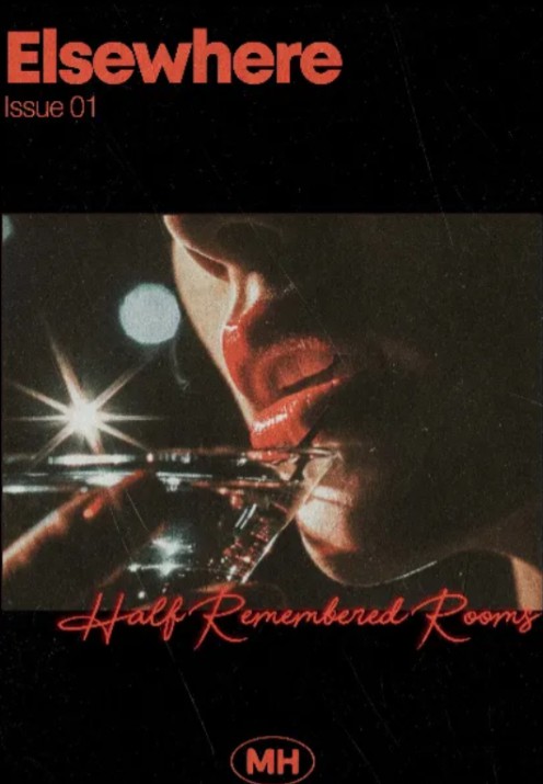 Elsewhere Issue 01 - Half Remembered Rooms by Mindhaus