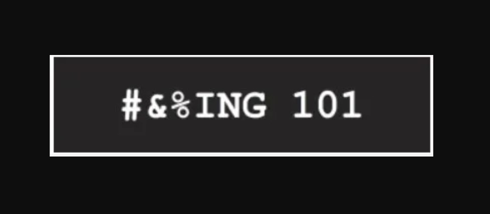 #&%ING 101 by Danny Goldsmith.