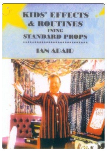 Kids Effects and Routines using Standard Props by Ian Adair