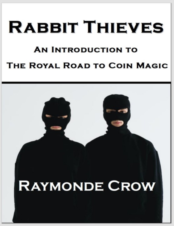 Rabbit Thieves - an introduction to the royal road to coin magic