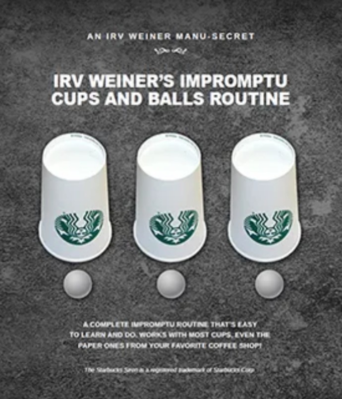 Impromptu Cups and Balls Routine by Irv Weiner.