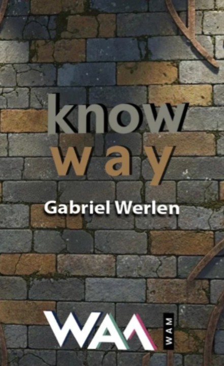 Know Way by Gabriel Werlen (French) 2026.