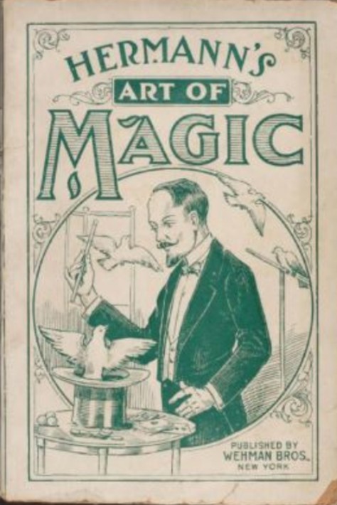 Herrmanns Art Of Magic by Alexander Herrmann.