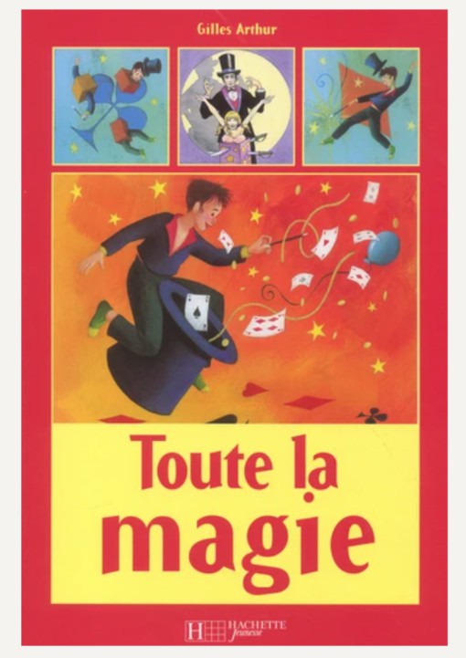 Toute La Magie de Gilles Arthur (French)