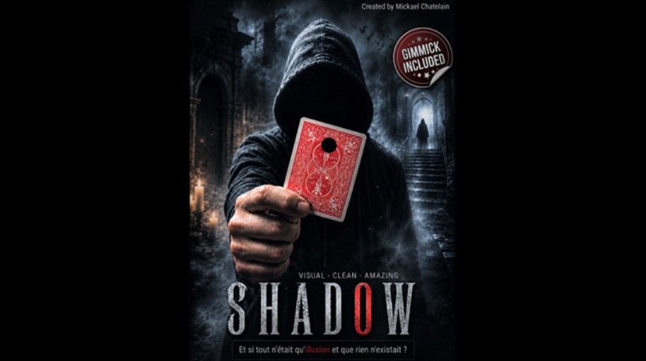SHADOW by Mickael Chatelain.