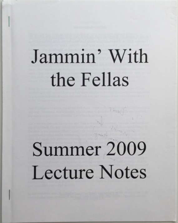 Jammin' With the Fellas Summer 2009 Lecture Notes by Jason England.