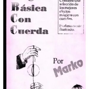Magia Basica con Cuerda by Marko (Spanish).
