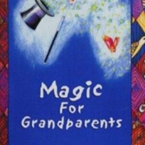 Magic for Grandparents by Peter Sosna.