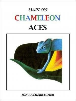Marlo's Chameleon Aces by Jon Racherbaumer.