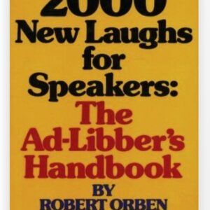 2000 New Laughs For Speakers - The Ad-Libbers Handbook By Robert Orben.