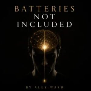 Batteries Not Included By Alex Ward