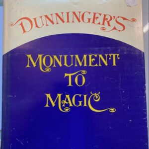 Dunningers Monument to Magic. 1974 First Edition by Joseph Dunninger.