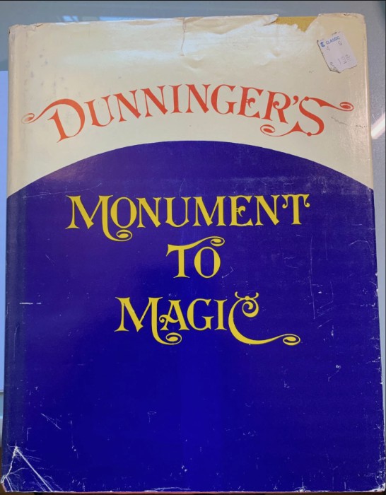 Dunningers Monument to Magic. 1974 First Edition by Joseph Dunninger.