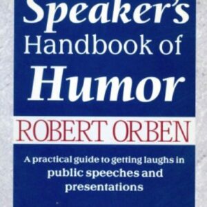 Speakers Handbook of Humor by Robert Orben.