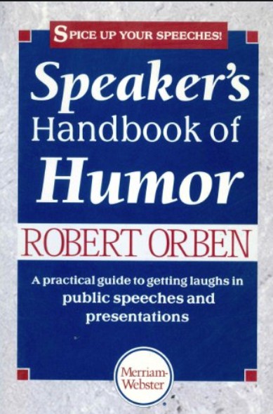 Speakers Handbook of Humor by Robert Orben.