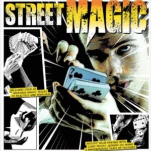 Street Magic Learn How to be a Master Illusionist by Nigel Anderson