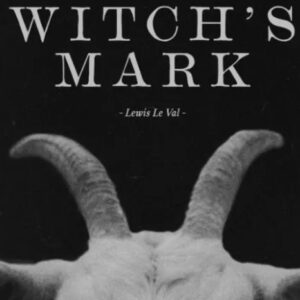 The Witchs Mark By Lewis Le Val